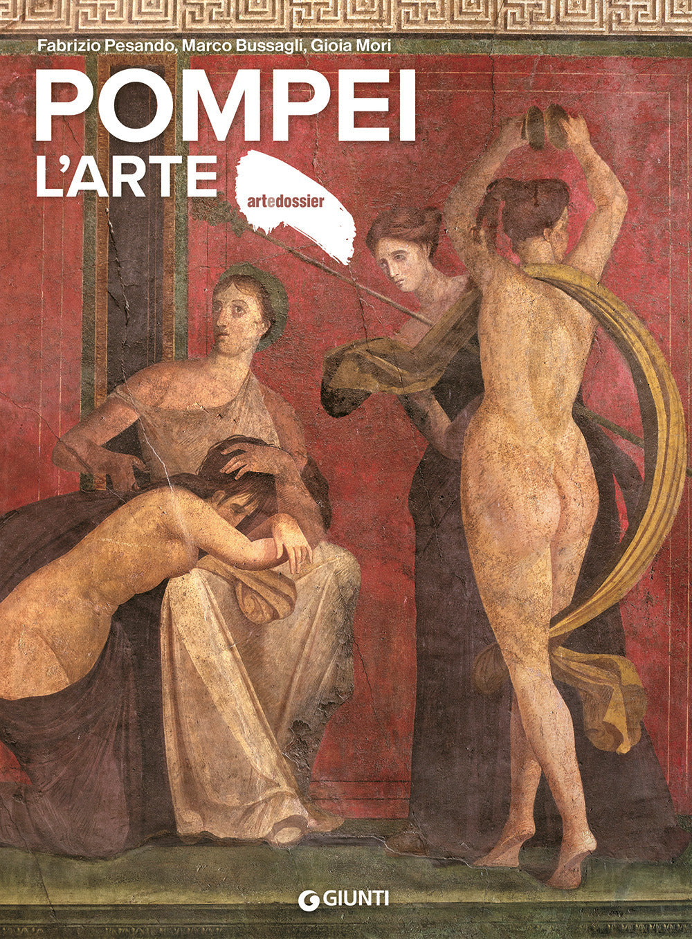 Pompei. L'arte - Pesando, Fabrizio;bussagli, Marco;mori, Gioia