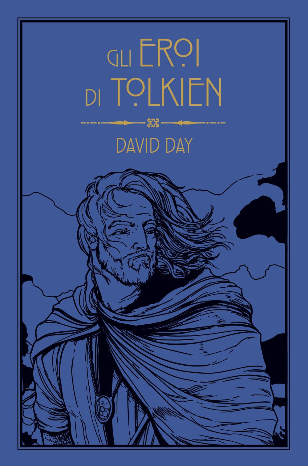 Eroi Di Tolkien (gli) - Day David