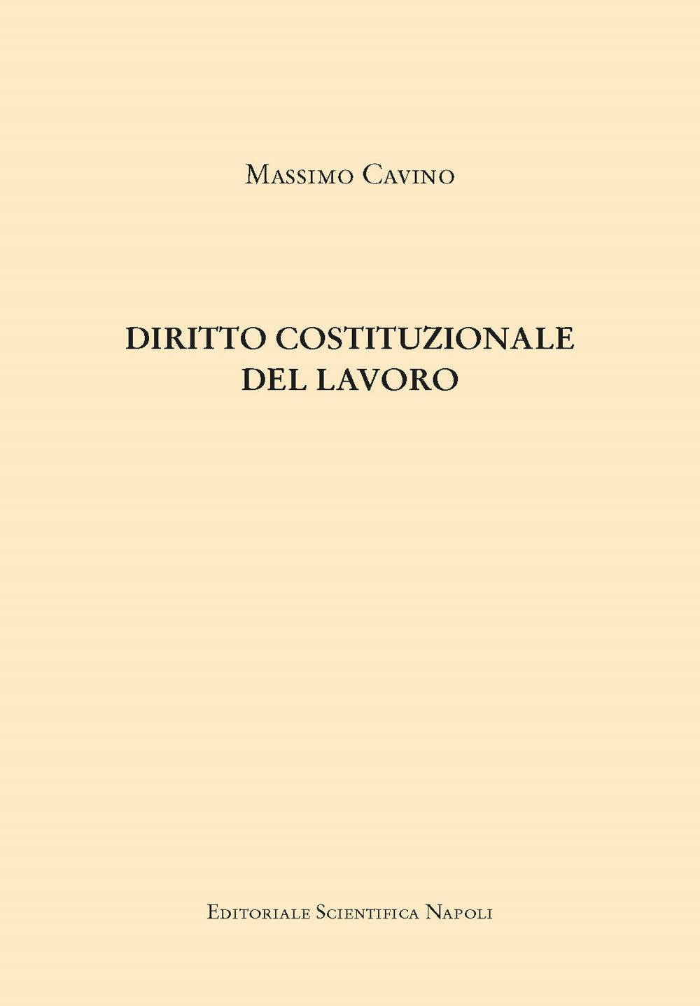 Diritto Costituzionale Del Lavoro - Cavino, Massimo