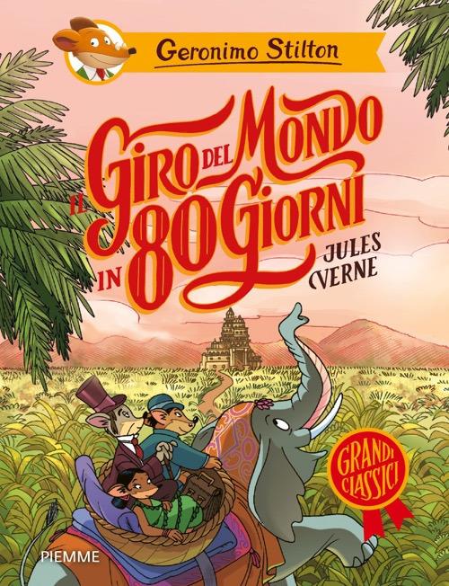 Giro Del Mondo In 80 Giorni Di Jules Verne (il) - Stilton Geronimo