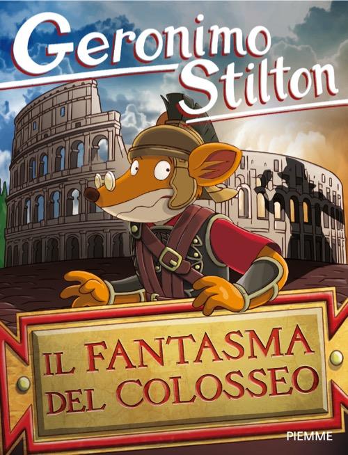 Fantasma Del Colosseo (il) - Stilton Geronimo