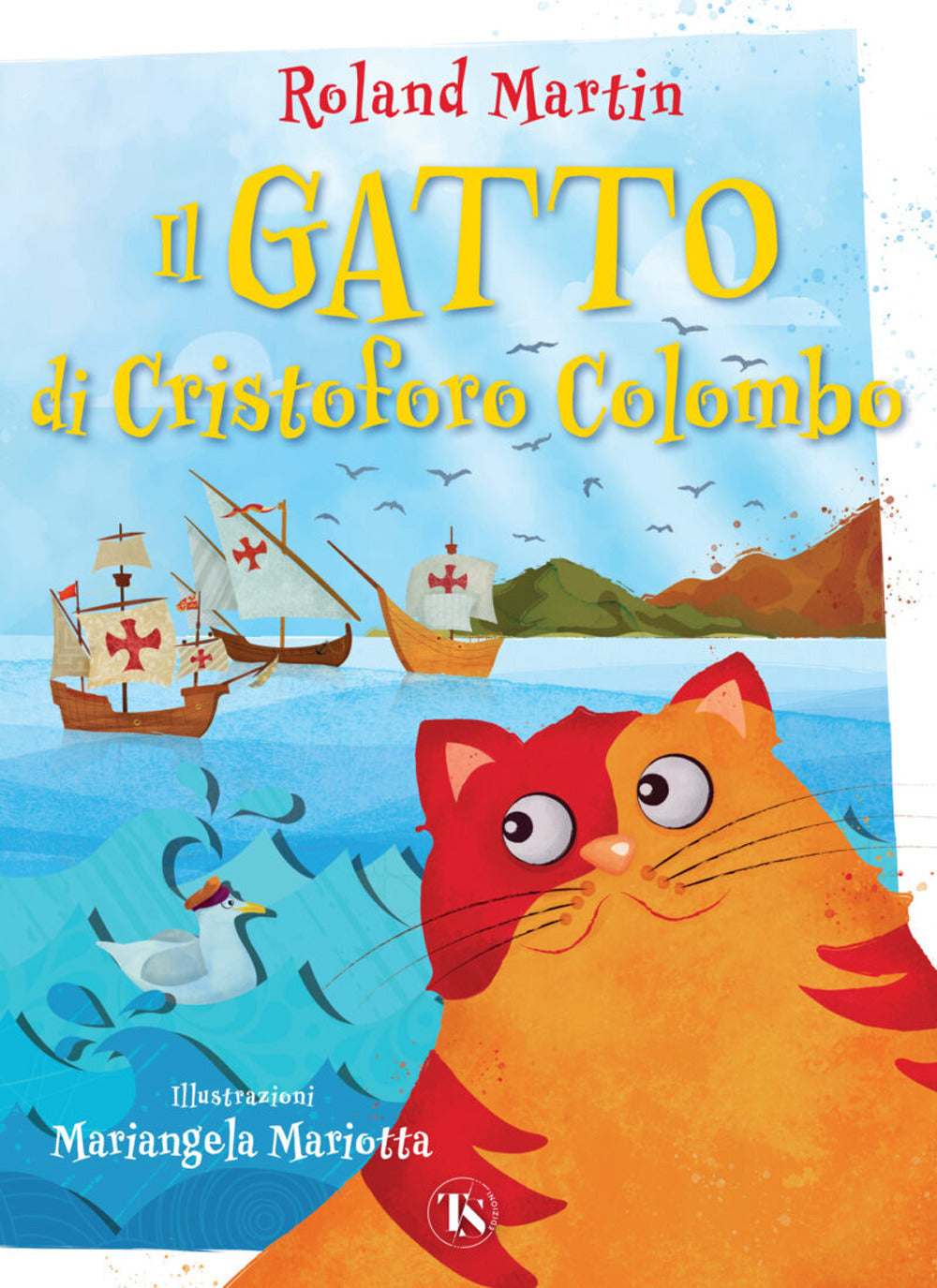 Il Gatto Di Cristoforo Colombo - Martin, Roland