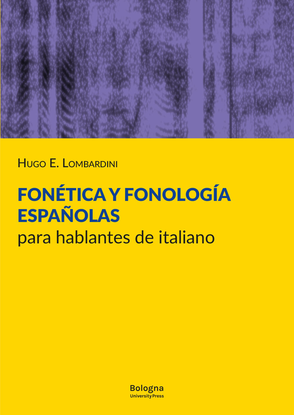 Fonetica y Fonologia Espanolas Para Hablantes De Italiano - Lombardini, Hugo E.
