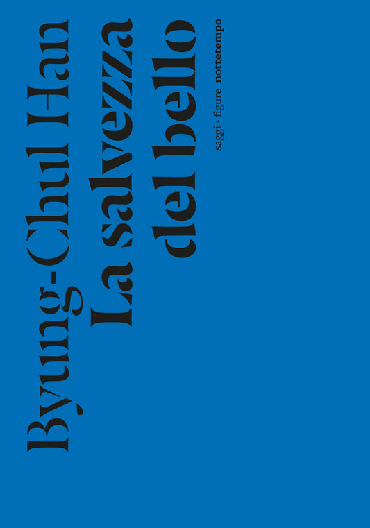 Salvezza Del Bello (la) - Han Byung-chul