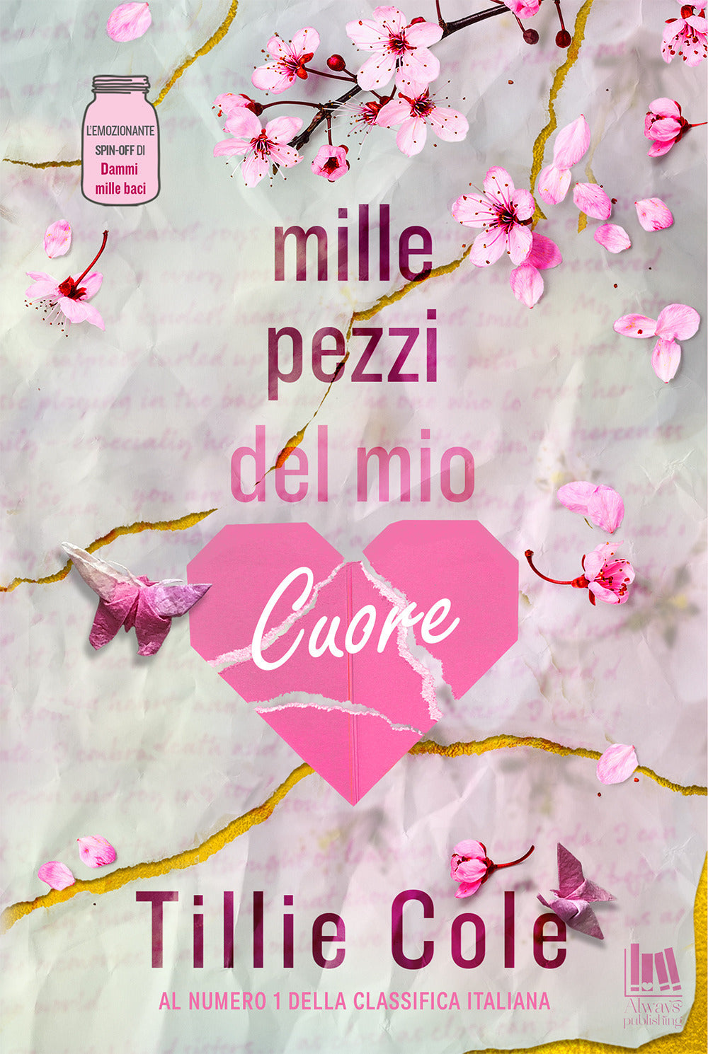 Mille Pezzi Del Mio Cuore - Cole Tillie
