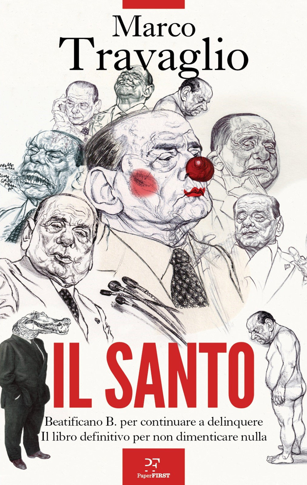 Santo (il) - Travaglio Marco