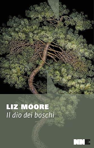 Dio Dei Boschi (il) - Moore Liz