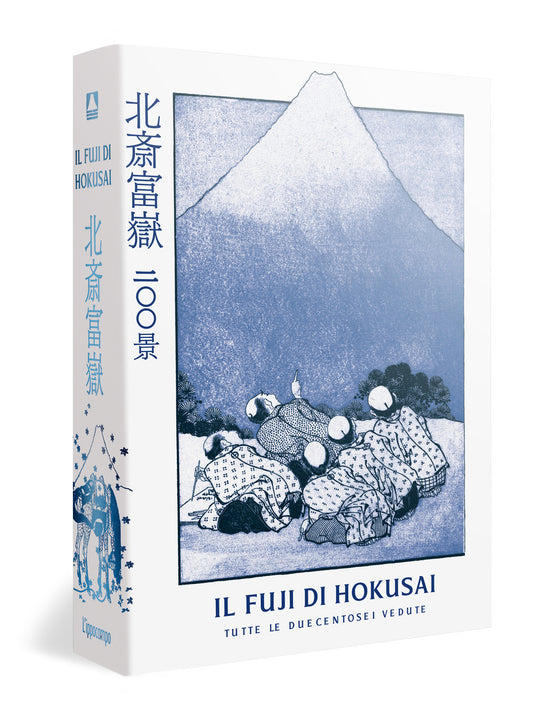 Fuji Di Hokusai. Tutte Le Duecentosei Vedute. Ediz. Illustrata (il) - Fuse Hideto; Feltens Frank; Wada Kyoko