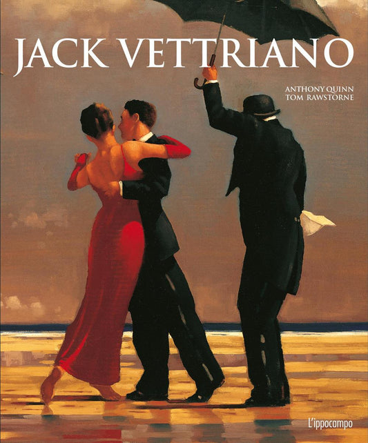 Jack Vettriano. Ediz. A Colori - Quinn Anthony