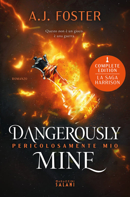 Dangerously Mine. Pericolosamente Mio - Foster A.j.