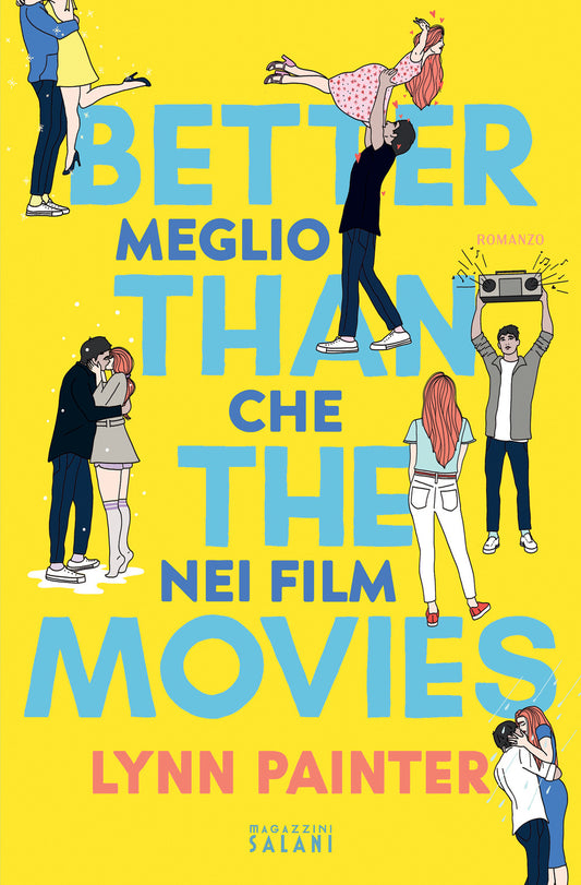 Better Than The Movies. Meglio Che Nei Film - Painter Lynn