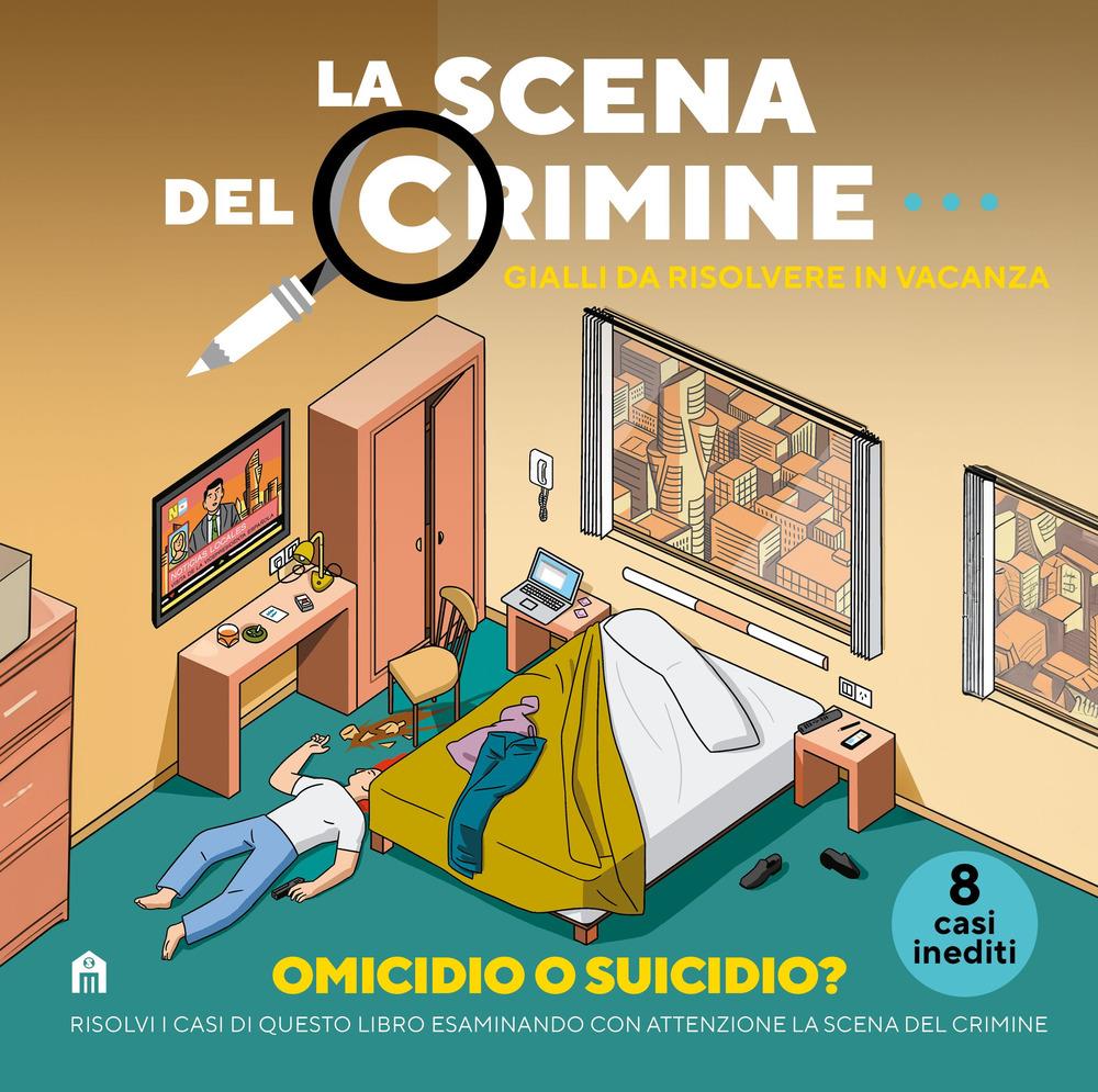 Scena Del Crimine. Gialli Da Risolvere In Vacanza (la). Vol. 3 - Garcia Modesto; De Castro Javi