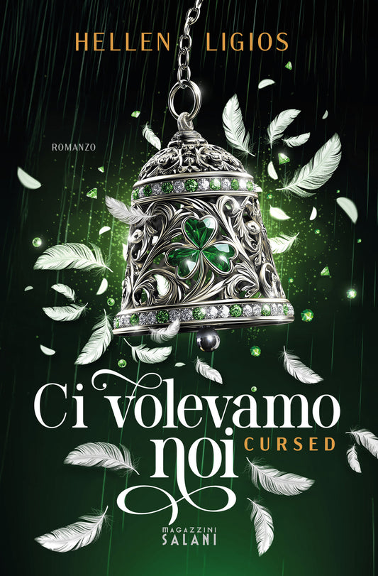 Ci Volevamo Noi. Cursed - Ligios Hellen