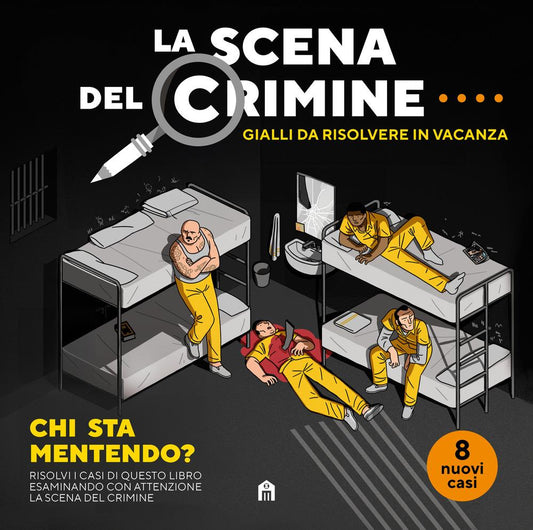 Scena Del Crimine. Gialli Da Risolvere In Vacanza (la). Vol. 4 - Garcia Modesto; De Castro Javi
