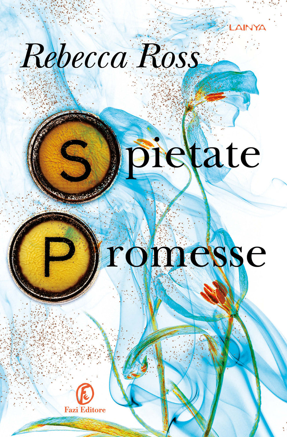 Spietate Promesse - Ross Rebecca