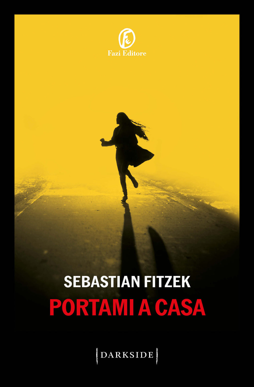 Portami A Casa - Fitzek Sebastian