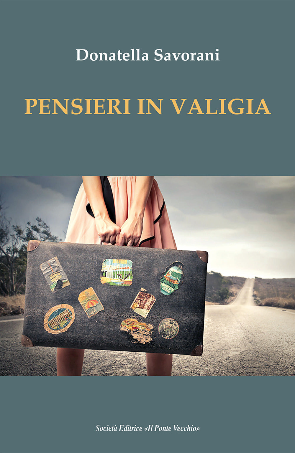 Pensieri In Valigia - Savorani, Donatella