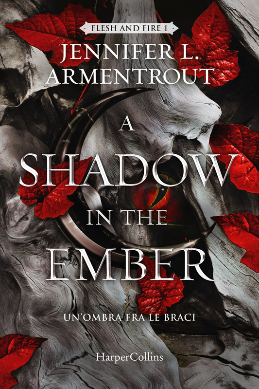 Shadow In The Ember. Un'ombra Fra Le Braci (a) - Armentrout Jennifer L.