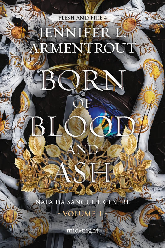 Born Of Blood And Ash. Nata Da Sangue E Cenere. Vol. 1 - Armentrout Jennifer L.