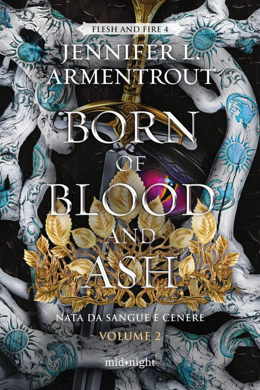 Born Of Blood And Ash. Nata Da Sangue E Cenere. Vol. 2 - Armentrout Jennifer L.