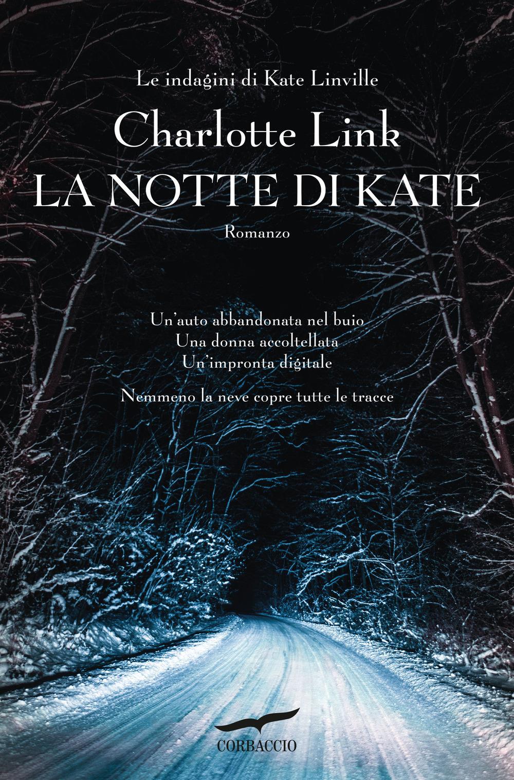 Notte Di Kate. Le Indagini Di Kate Linville (la) - Link Charlotte