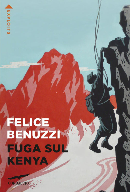 Fuga Sul Kenya - Benuzzi Felice