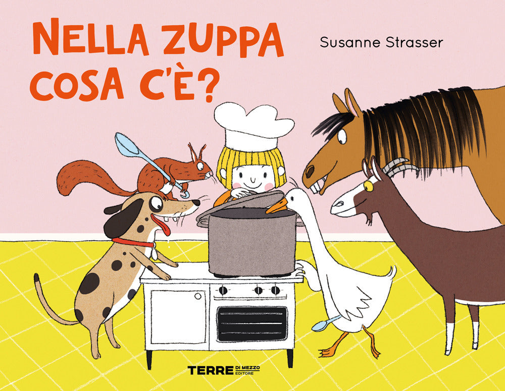 Nella Zuppa Cosa C'e'? Ediz. A Colori - Strasser Susanne