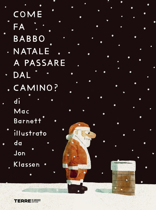 Come Fa Babbo Natale A Passare Dal Camino? Ediz. A Colori - Barnett Mac