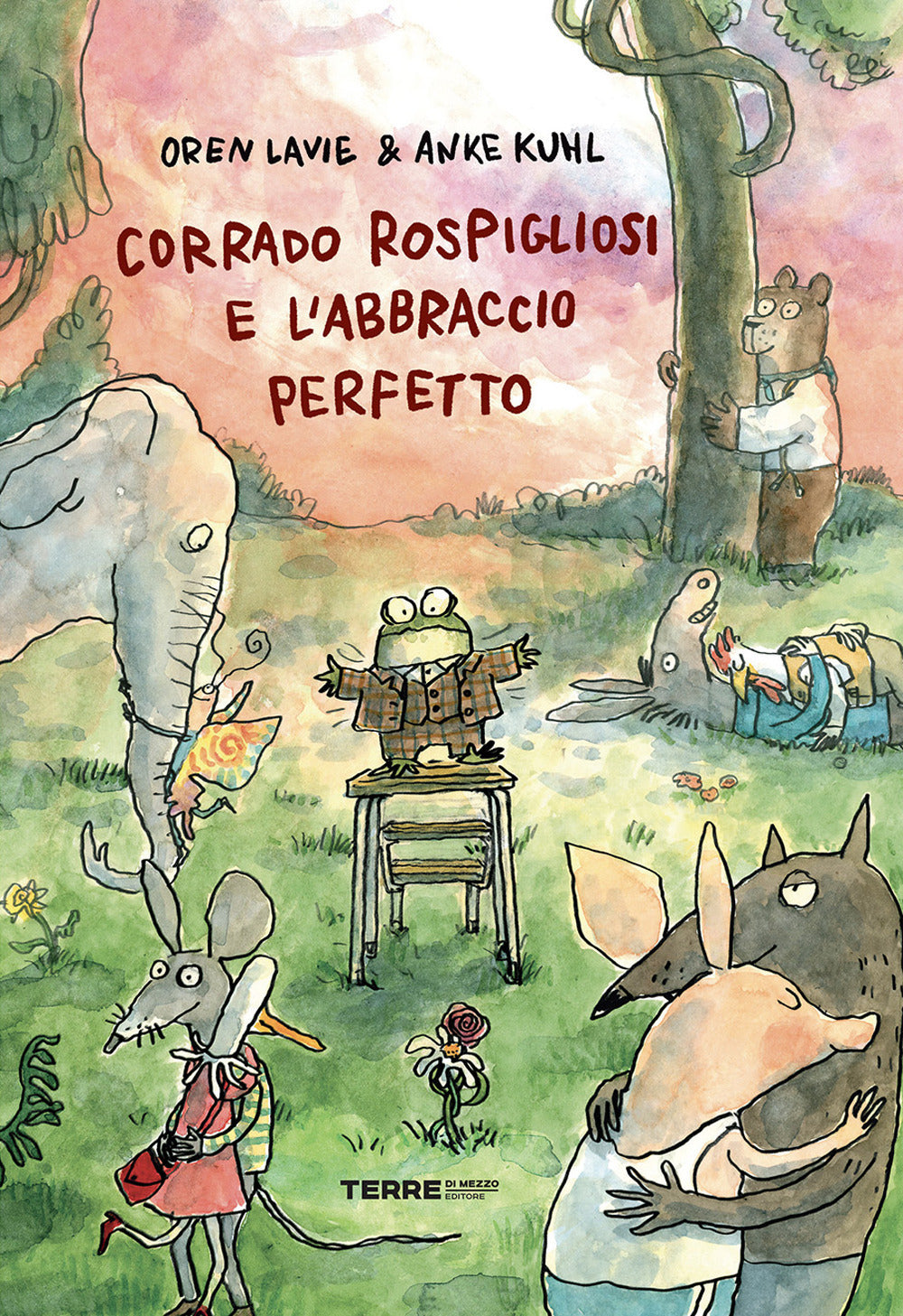 Corrado Rospigliosi E L'abbraccio Perfetto. Ediz. A Colori - Lavie Oren