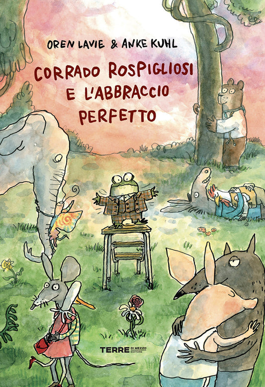 Corrado Rospigliosi E L'abbraccio Perfetto. Ediz. A Colori - Lavie Oren