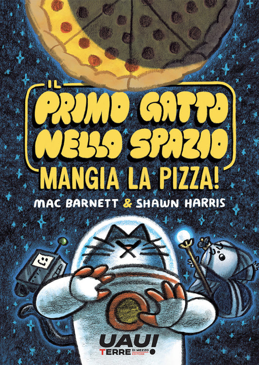 Primo Gatto Nello Spazio Mangia La Pizza! (il) - Barnett Mac