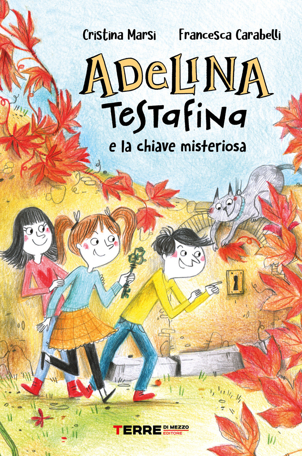 Adelina Testafina E La Chiave Misteriosa - Marsi Cristina