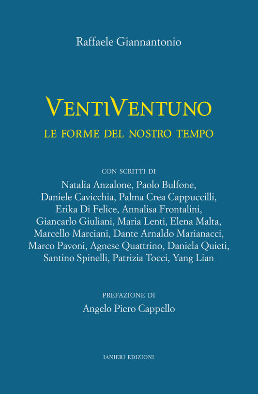 Ventiventuno. Le Forme Del Nostro Tempo - Giannantonio, Raffaele