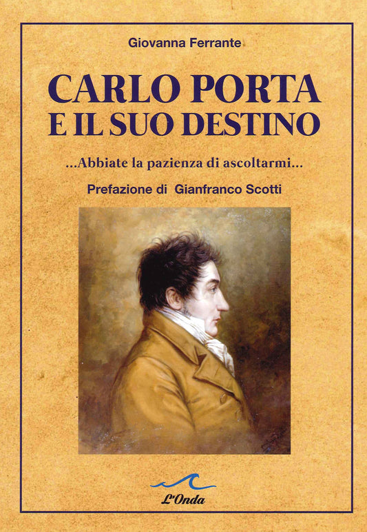Carlo Porta e Il Suo Destino - Ferrante, Giovanna