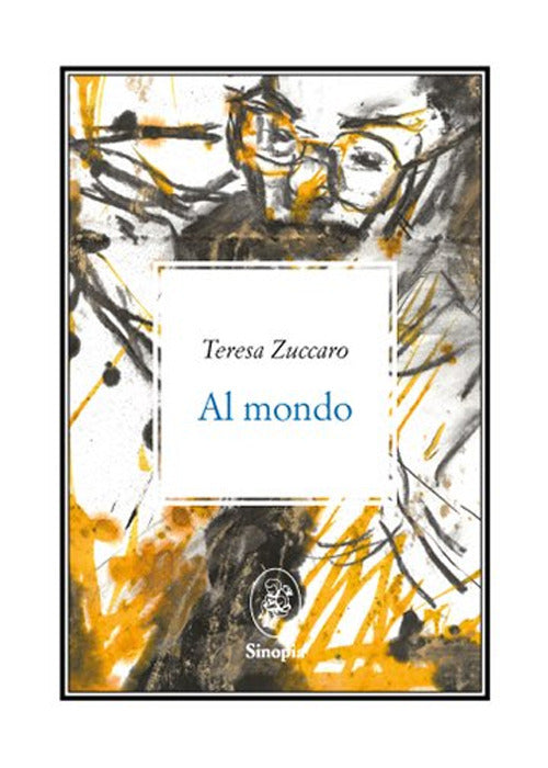Al Mondo - Zuccaro, Teresa