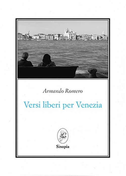Versi Liberi Per Venezia - Romero, Armando