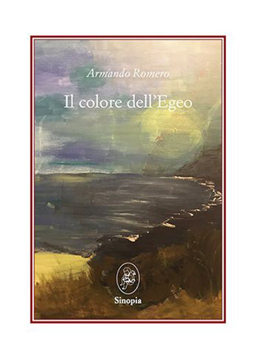 Il Colore Dell’egeo - Romero, Armando