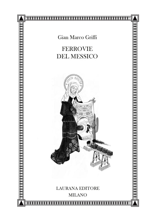 Ferrovie Del Messico - Griffi Gian Marco