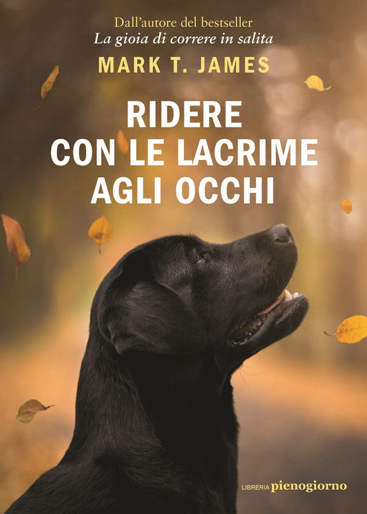 Ridere Con Le Lacrime Agli Occhi - James Mark T.