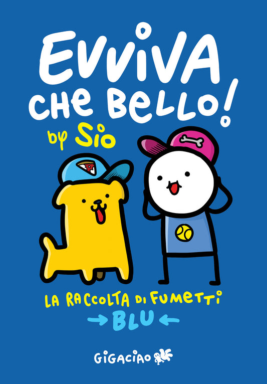 Evviva Che Bello! La Raccolta Di Fumetti. Blu - Sio; Caporali D. «. (cur.)