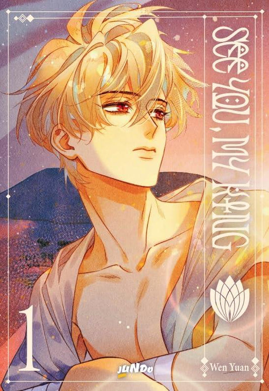 See You My King. Vol. 1 - Wen Yuan