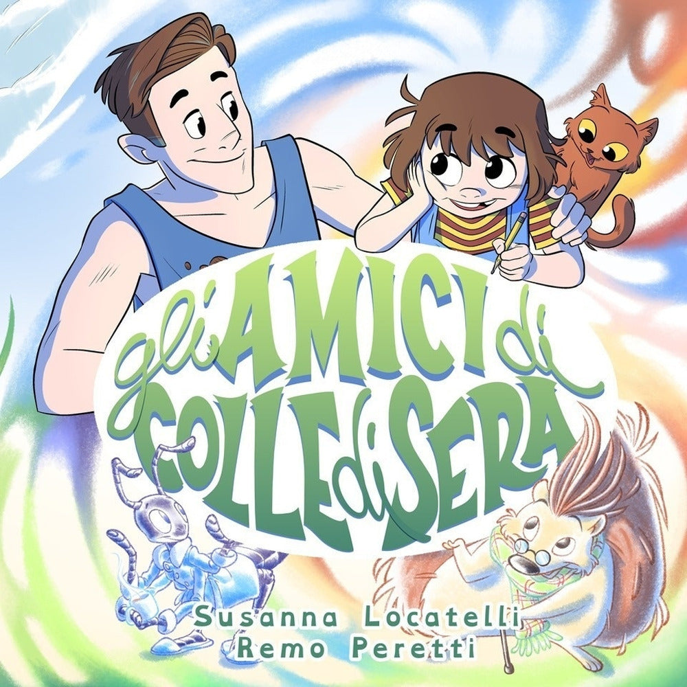Gli Amici Di Colle Di Sera - Locatelli, Susanna