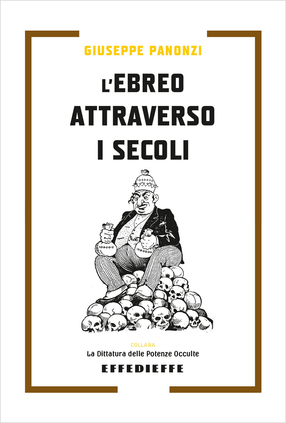 L'ebreo Attraverso i Secoli - Panonzi, Giuseppe