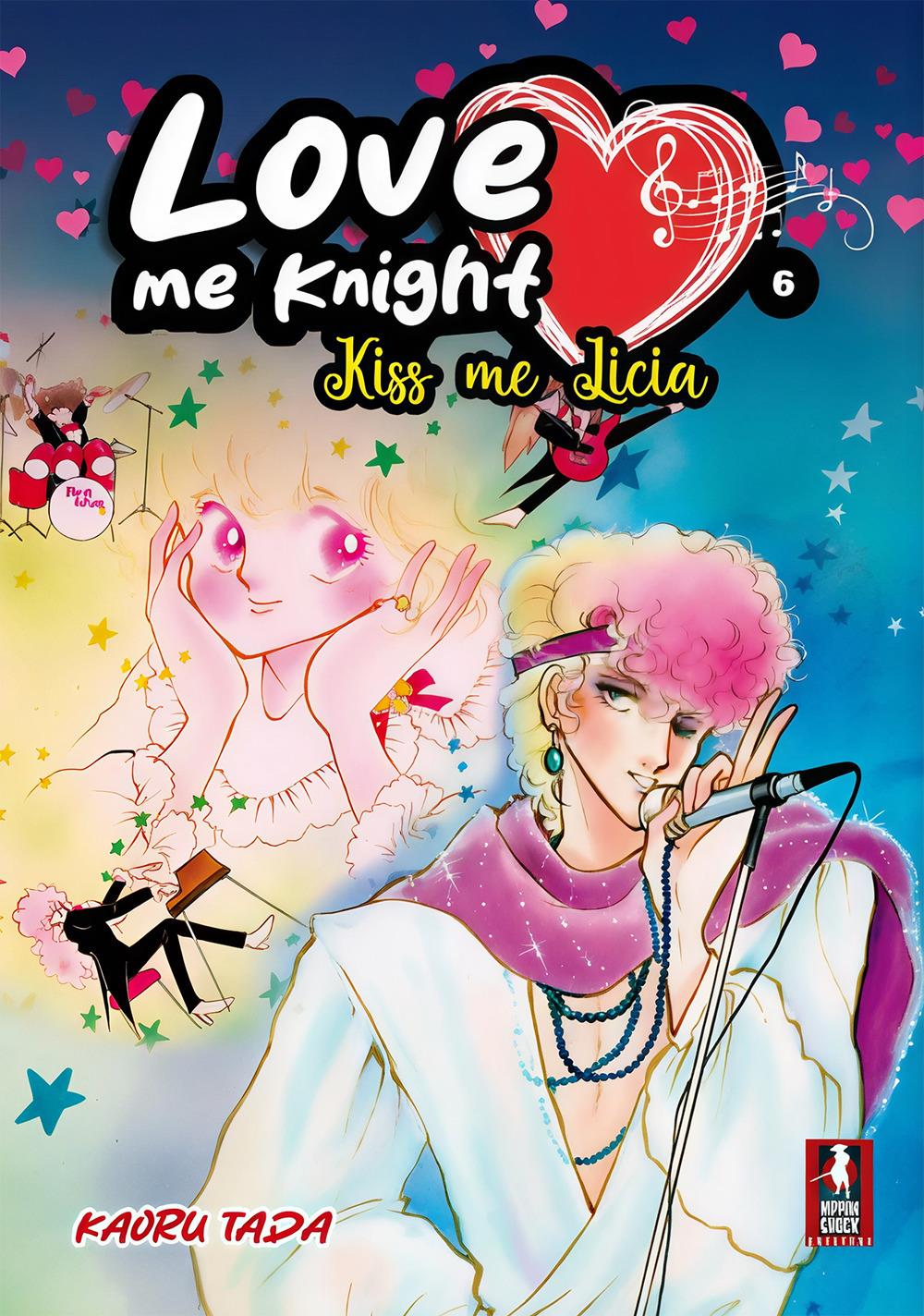 Love Me Knight. Kiss Me Licia (vol. 6) -