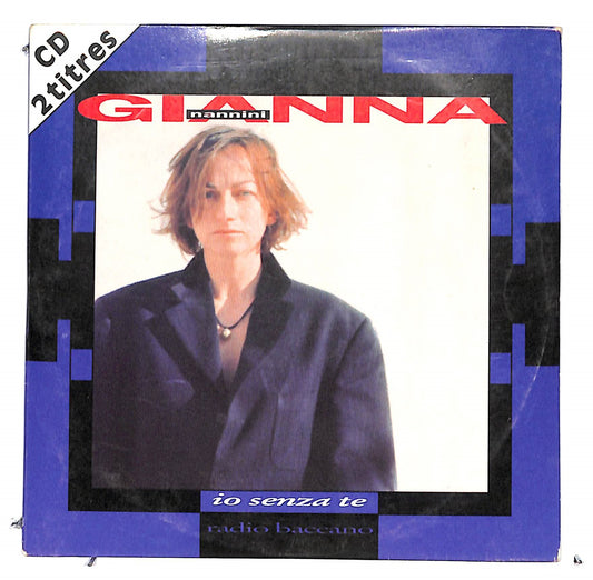 EBOND Gianna Nannini - Io Senza Te / Radio Baccano CD CB037850