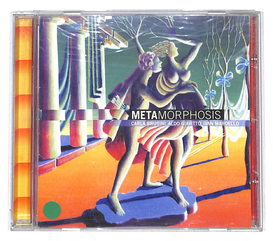 EBOND Carla Brusini Aldo Giavitto Ivan Maroello - Metamorphosis CD CB043243