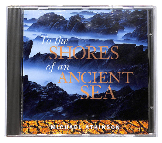 EBOND Michael Atkinson - To The Shores Of An Ancient Sea CD CB055333