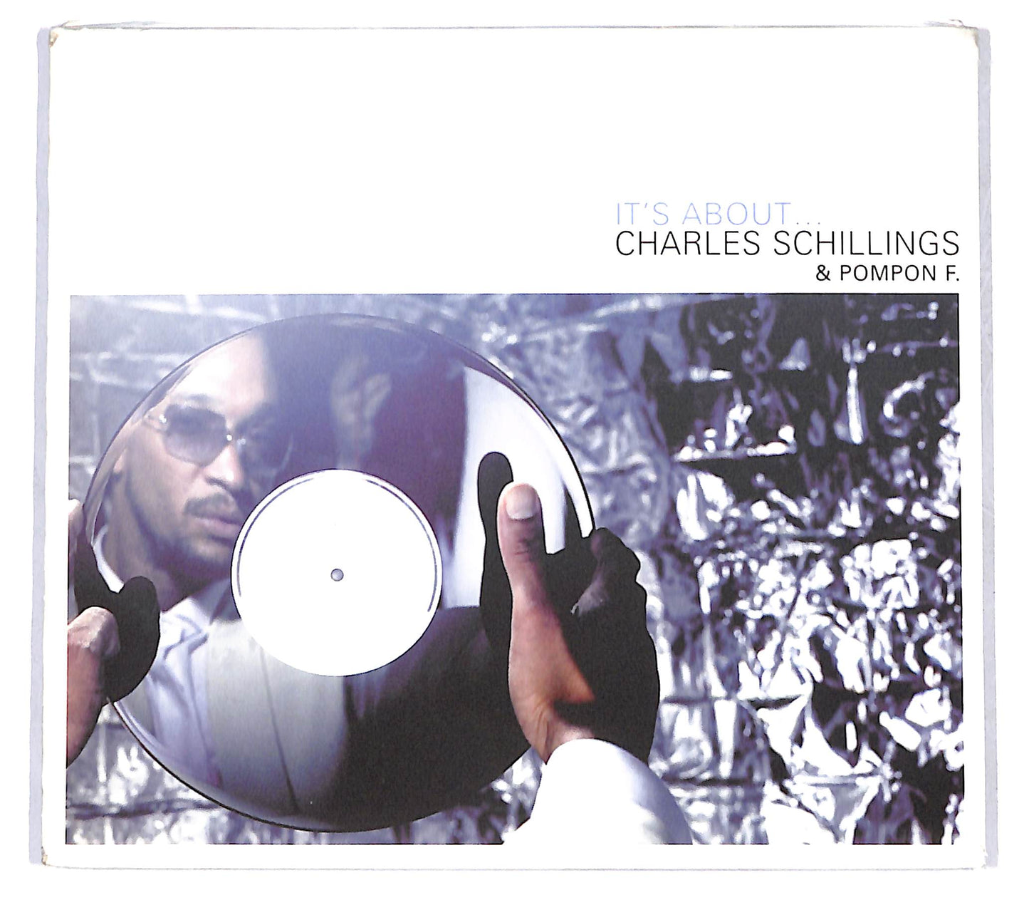 EBOND Charles Schillings & Pompon F. - It's About... CD CB058307