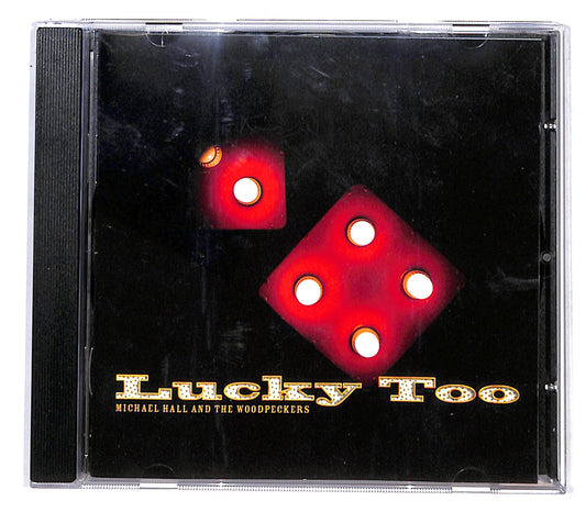 EBOND Michael Hall And The Woodpeckers - Lucky Too CD CB062525