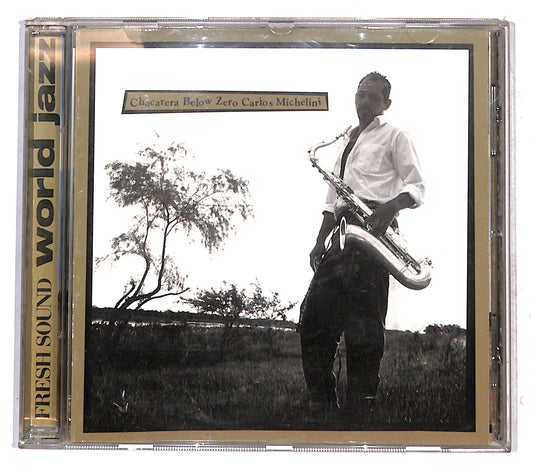 EBOND Carlos Michelini - Chacarera Below Zero CD CB074947